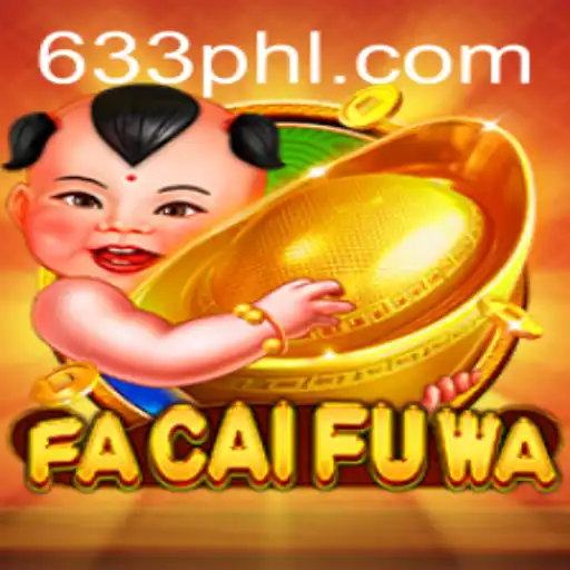Unlock the Secrets of FaCaiFuWa: A Journey into Prosperity and Fun
